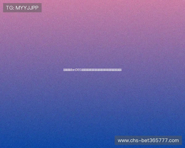 选择正规的bet365备用网址平台，提供丰富的赛事直播和专业的客户服务体验